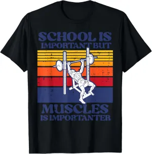 Gym School Important Muscles Importanter Workout Boys Girls T-Shirt