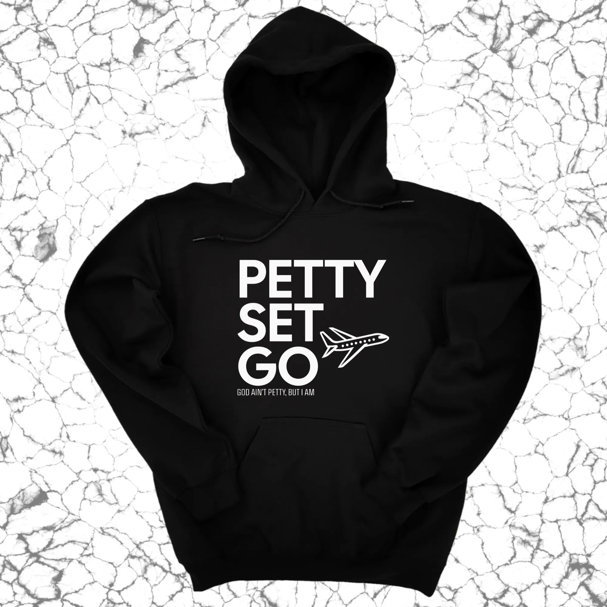 Petty Set Go Unisex Hoodie