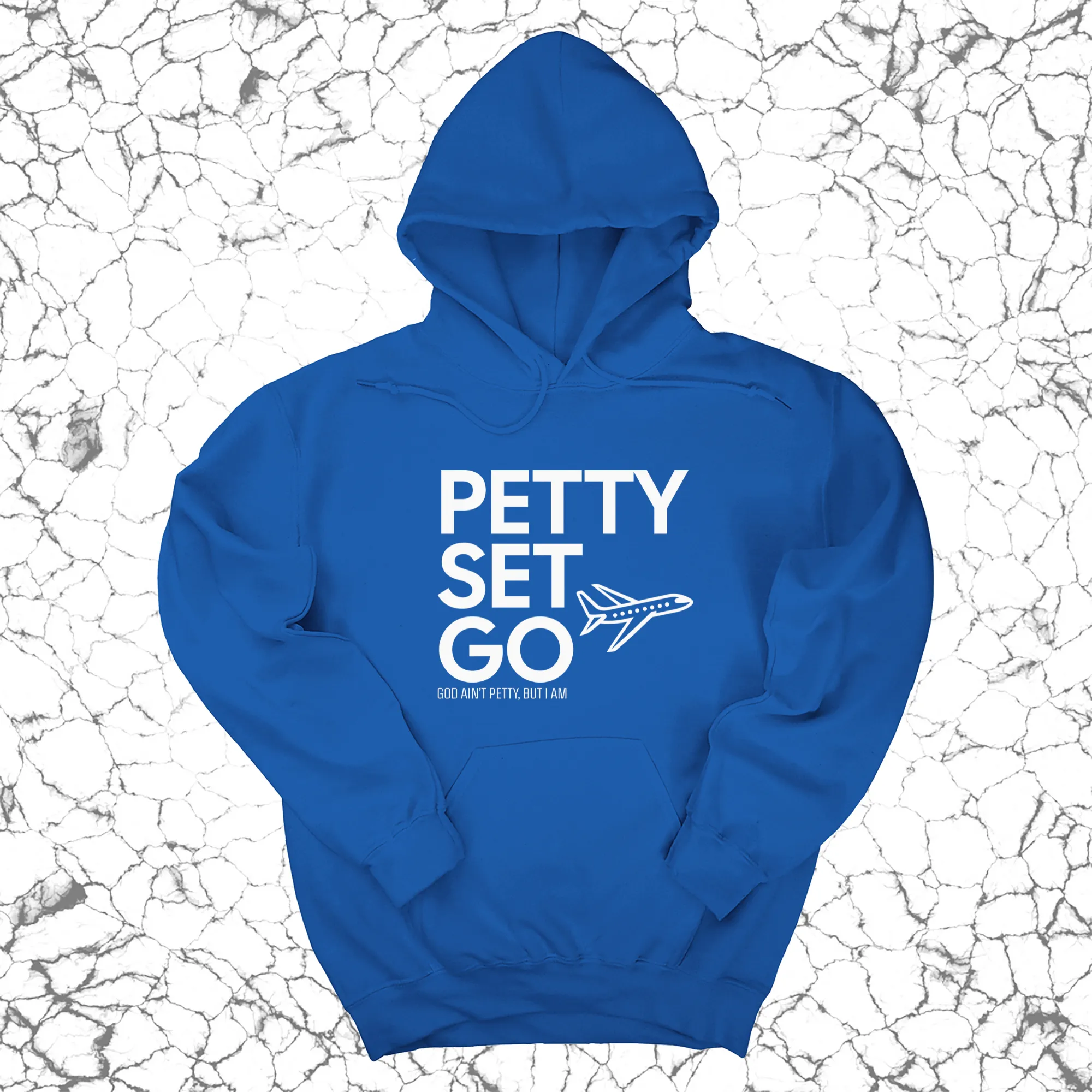 Petty Set Go Unisex Hoodie