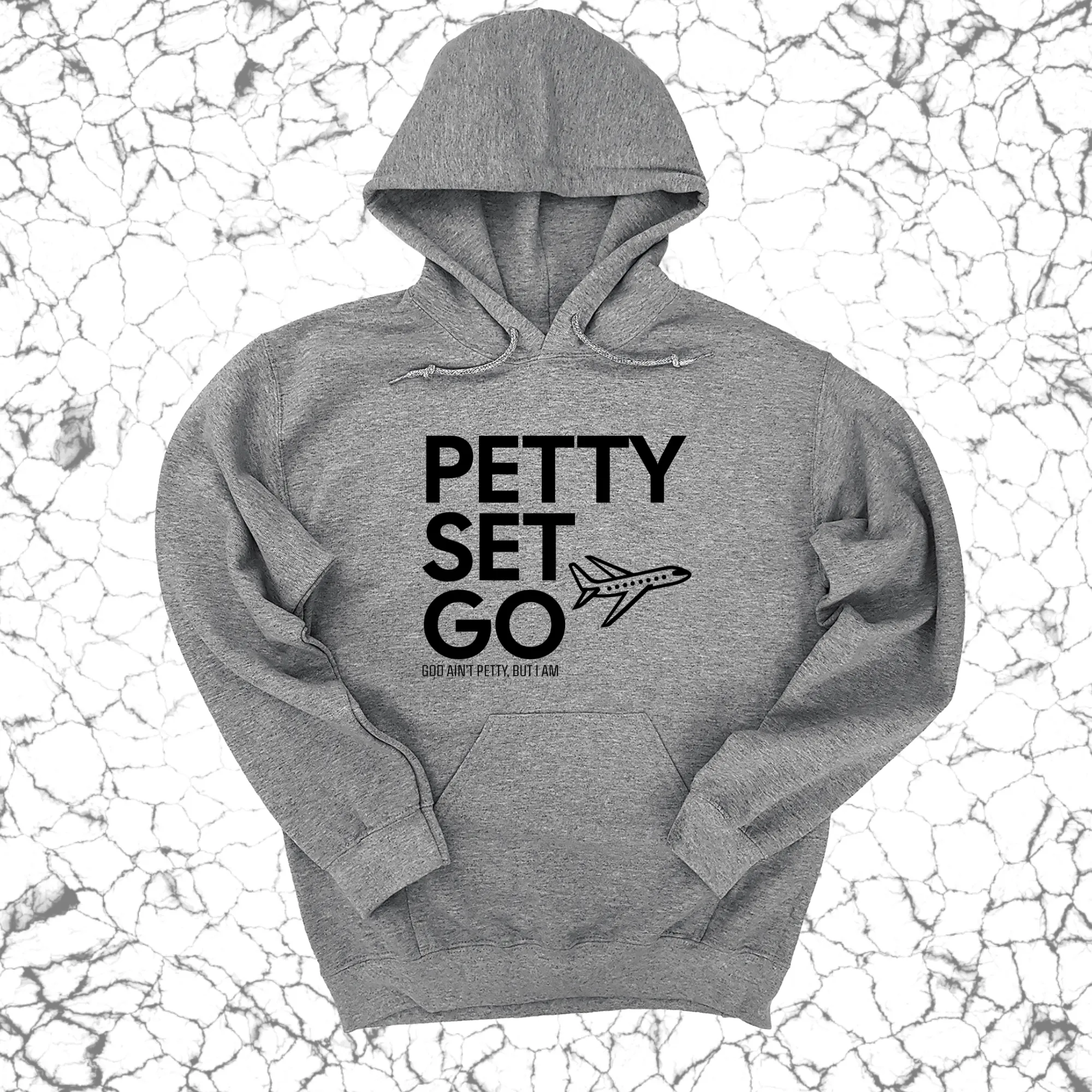 Petty Set Go Unisex Hoodie