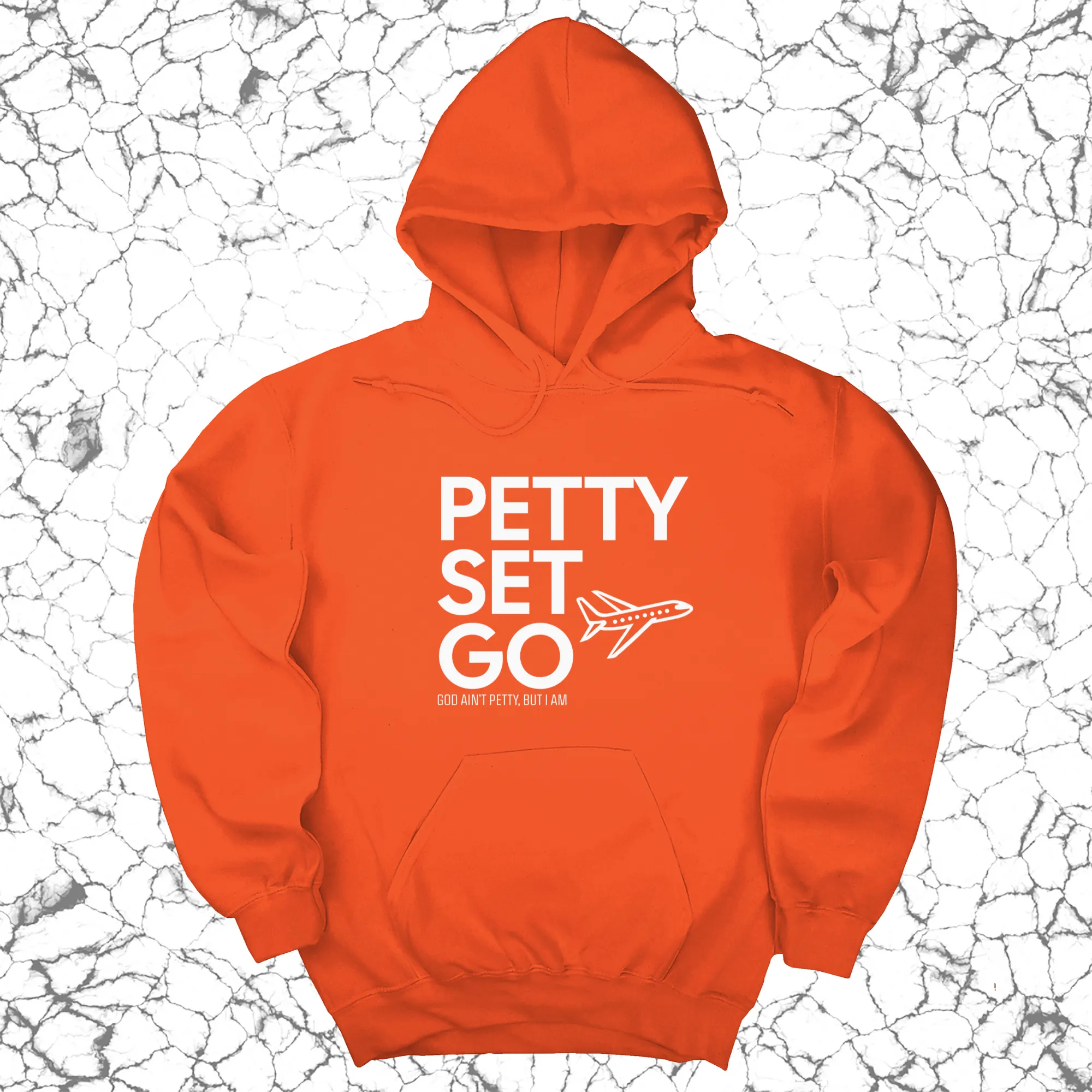 Petty Set Go Unisex Hoodie